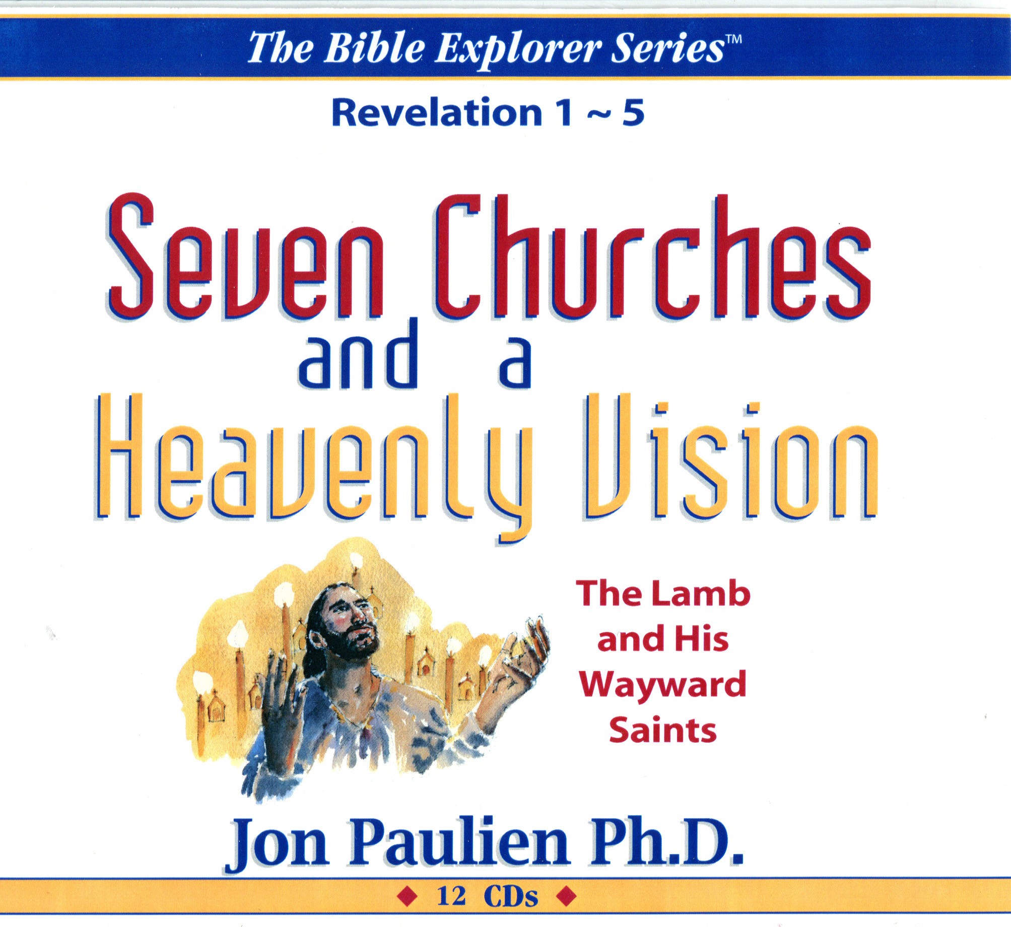 mp3 DOWNLOAD >> REVELATION 1 - 5 >> Seven Churches And A Heavenly Vision >> The Lamb And His Wayward Saints
