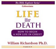 mp3 DOWNLOAD >> COLOSSIANS >> Life After Death >> How To Begin A New Life In Christ